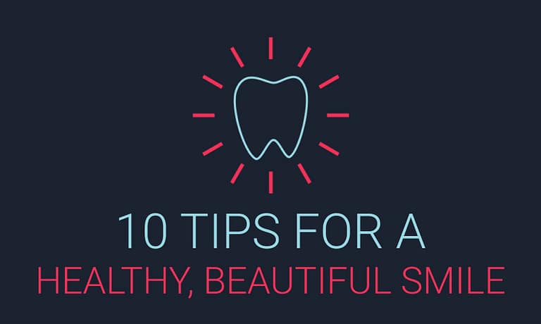 10 Tips for a Healthy and Beautiful Smile Infographic - Millennium Dental